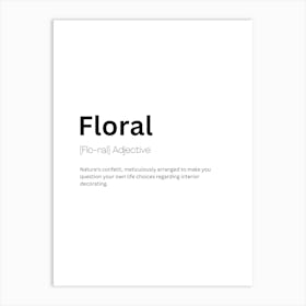 Floral Definition Meaning Art Print