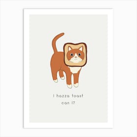 Cat Quote - Toast Art Print