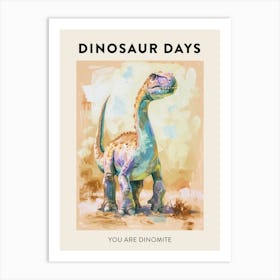 You Are Dinomite Dinosaur Poster 7 Art Print