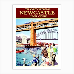 Newcastle, Mighty Bridges, England, Vintage Travel Poster Art Print