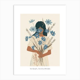 No Rain, No Flowers Poster Spring Girl With Blue Flowers 5 Art Print