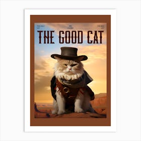 The Good Cat - cat, cats, kitty, kitten, cute, funny, animal, pet, pets Art Print