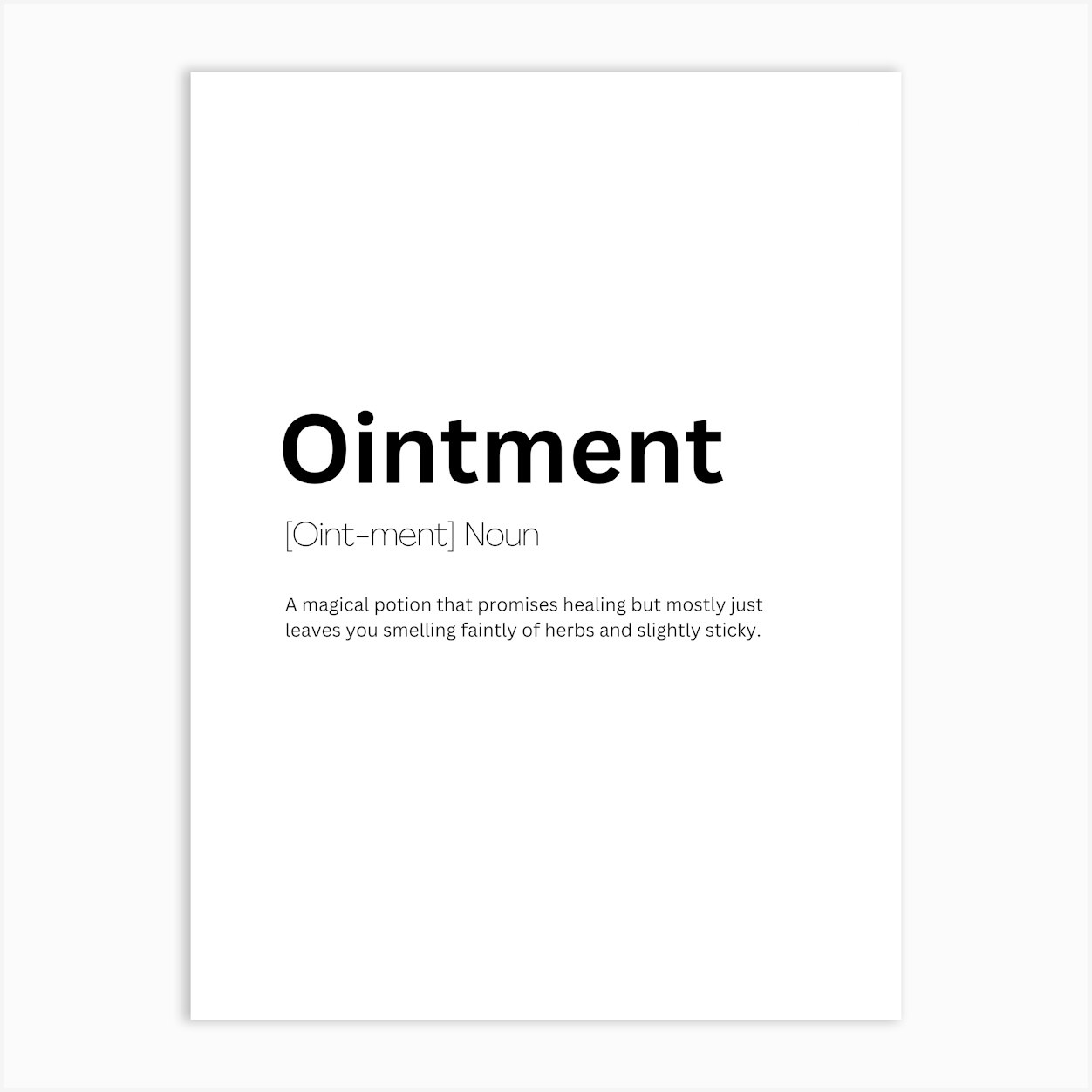 Ointment Definition Meaning Art Print by Kaigozen