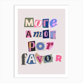 More Amor Por Favor Quote  Art Print