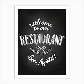 Welcome To Our Restaurant — Coffee poster, kitchen print, lettering Art Print