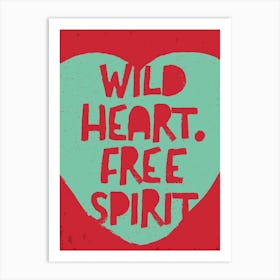 Wild Heart Free Spirit Art Print