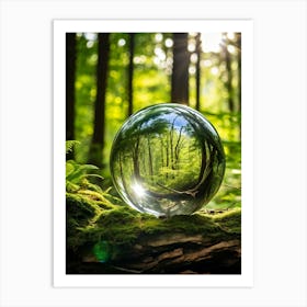 Crystal Clear Sphere Of Earth Suspended In A Lush Forest Setting Sunlight Filtering Through The Can Art Print