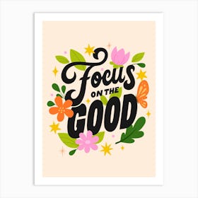 Focus on the Good Poster