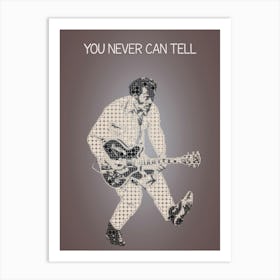 You Never Can Tell 1 Art Print
