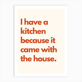 Came With The House Kitchen Typography Cream Red Art Print