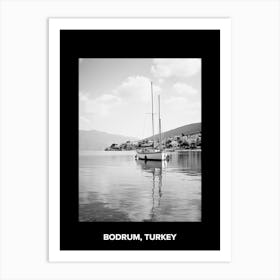 Poster Of Bodrum, Turkey, Mediterranean Black And White Photography Analogue 4 Art Print