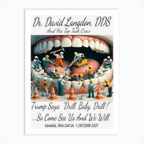 Dr. David Langdon, DDS Advert ~Reimagined 18 Art Print