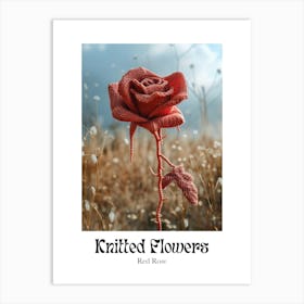 Knitted Flowers Red Rose 2 Art Print