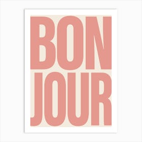 Bonjour - Pink Art Print