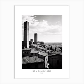 Poster Of San Gimignano, Italy, Black And White Analogue Photography 1 Art Print