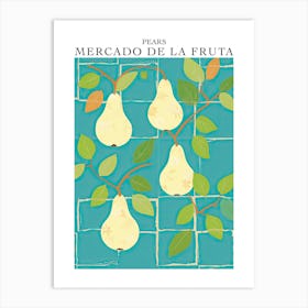 Mercado De La Fruta Pears Illustration 3 Poster Art Print