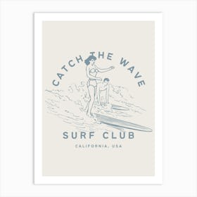 Catch The Wave | Surf Club Beachy Tropical Coastal 1 Poster