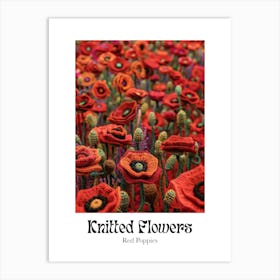 Knitted Flowers Red Poppies 1 Art Print