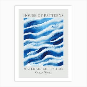 House Of Patterns Ocean Waves Water 15 Art Print