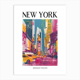 Broadway Theaters New York Colourful Silkscreen Illustration 3 Poster Art Print