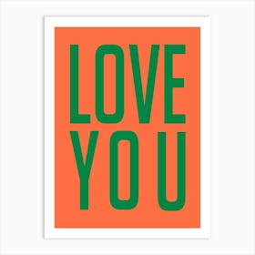 Love You Green and Orange Affiche