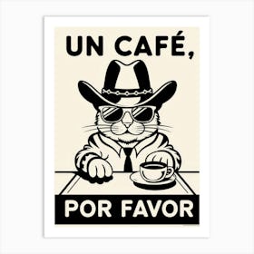 Un Cafe Por Favor 4 Art Print