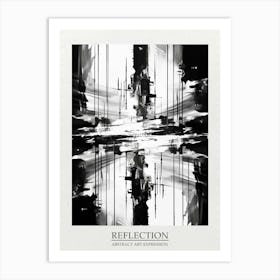 Reflection Abstract Black And White 4 Poster Art Print