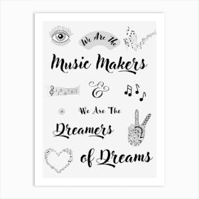 We Are The Music Makers and We Are The Dreamers of Dreams - Ode By Arthur O'Shaughnessy - Official Artwork By Free Spirits and Hippies - Official Wall Decor Artwork Hippy Bohemian Meditation Musician Rock And Roll Groovy Trippy Psychedelic Boho Yoga Chick Gift For Her and Him Art Print