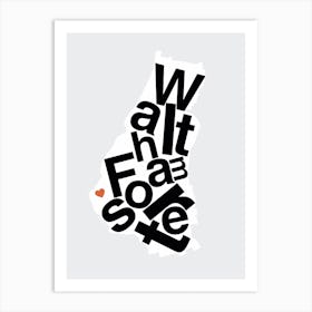 Waltham Forest Type Map Art Print