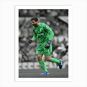 Alisson Becker Of Liverpool Celebrates Art Print