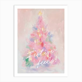 Festive Feels. Whimsical Pink Christmas Tree with Quote Art Print