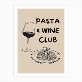 Beige Pasta And Wine Club Art Print