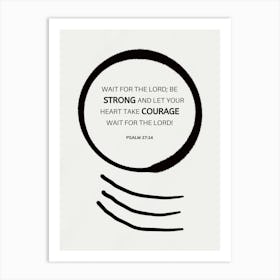 Bible verse - Psalm 27:14 Art Print