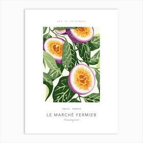 Passionfruit Le Marche Fermier Poster 1 Art Print