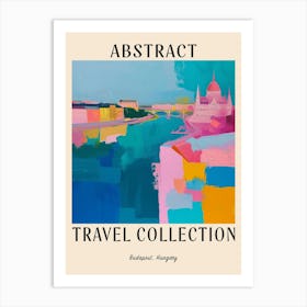 Abstract Travel Collection Poster Budapest Hungary 1 Art Print