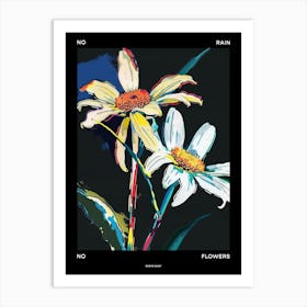 No Rain No Flowers Poster Oxeye Daisy 2 Art Print