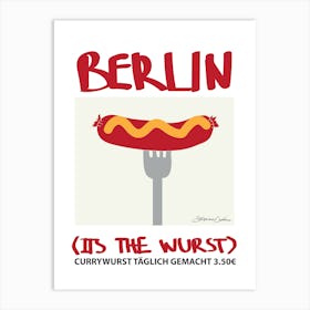 Berlin's the Wurst Art Print