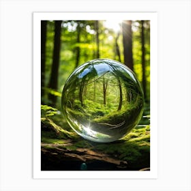 Crystal Clear Sphere Of Earth Suspended In A Lush Forest Setting Sunlight Filtering Through The Can (1) Art Print