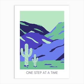 One Step At A Time Art Print