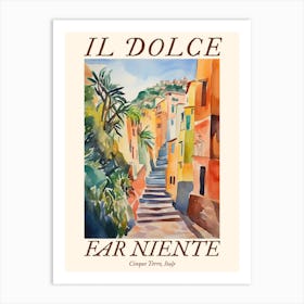 Il Dolce Far Niente Cinque Terre, Italy Watercolour Streets 4 Poster Art Print