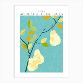 Mercado De La Fruta Pears Illustration 1 Poster Art Print