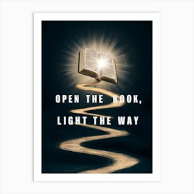 Open The Book Light The Way Art Print