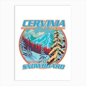 Cervinia Italy Snowboarding travel poster Art Print