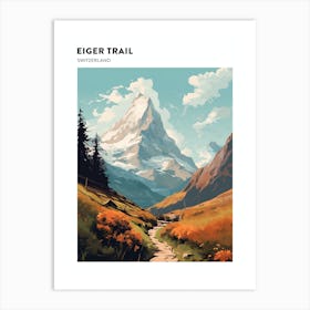 Eiger Trail Switzerland 2 Hiking Trail Landscape Poster Art Print