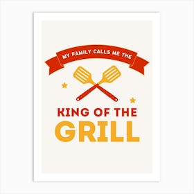 King Of The Grill Art Print