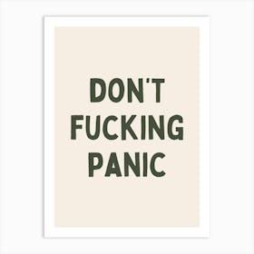 Don't Fucking Panic Art Print