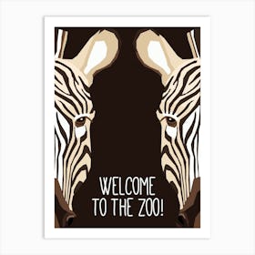 Welcome To The Zoo Art Print