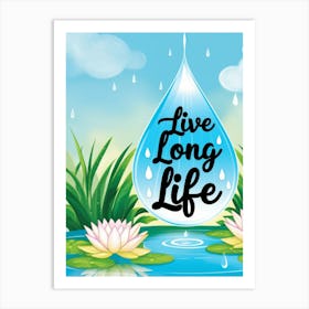 Live Long Life 2 Art Print