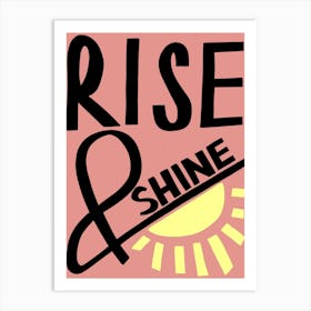 Rise & Shine Pink Art Print