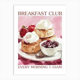 Breakfast Club Scones 4 Art Print